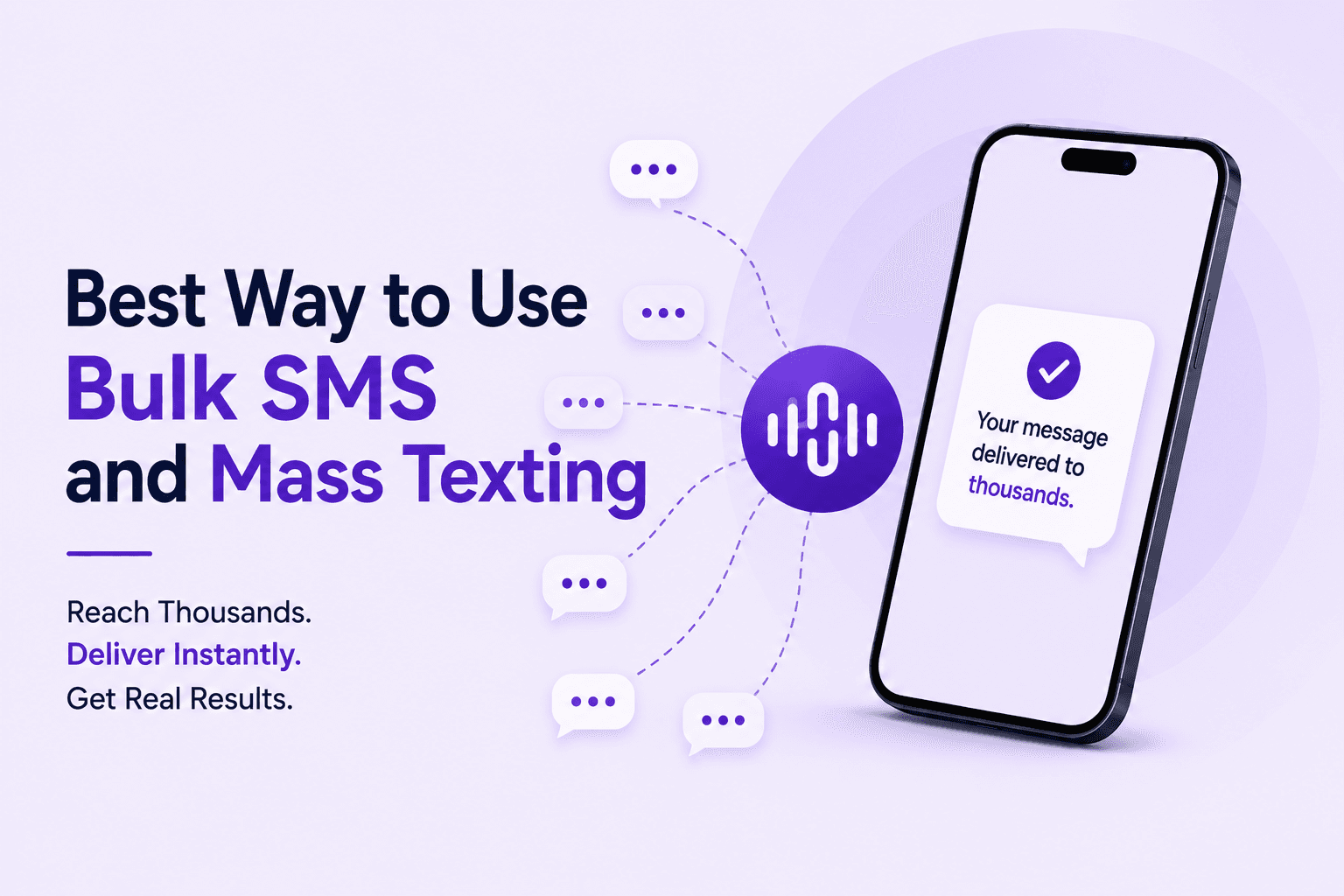 Best Way to Use Bulk SMS and Mass Texting