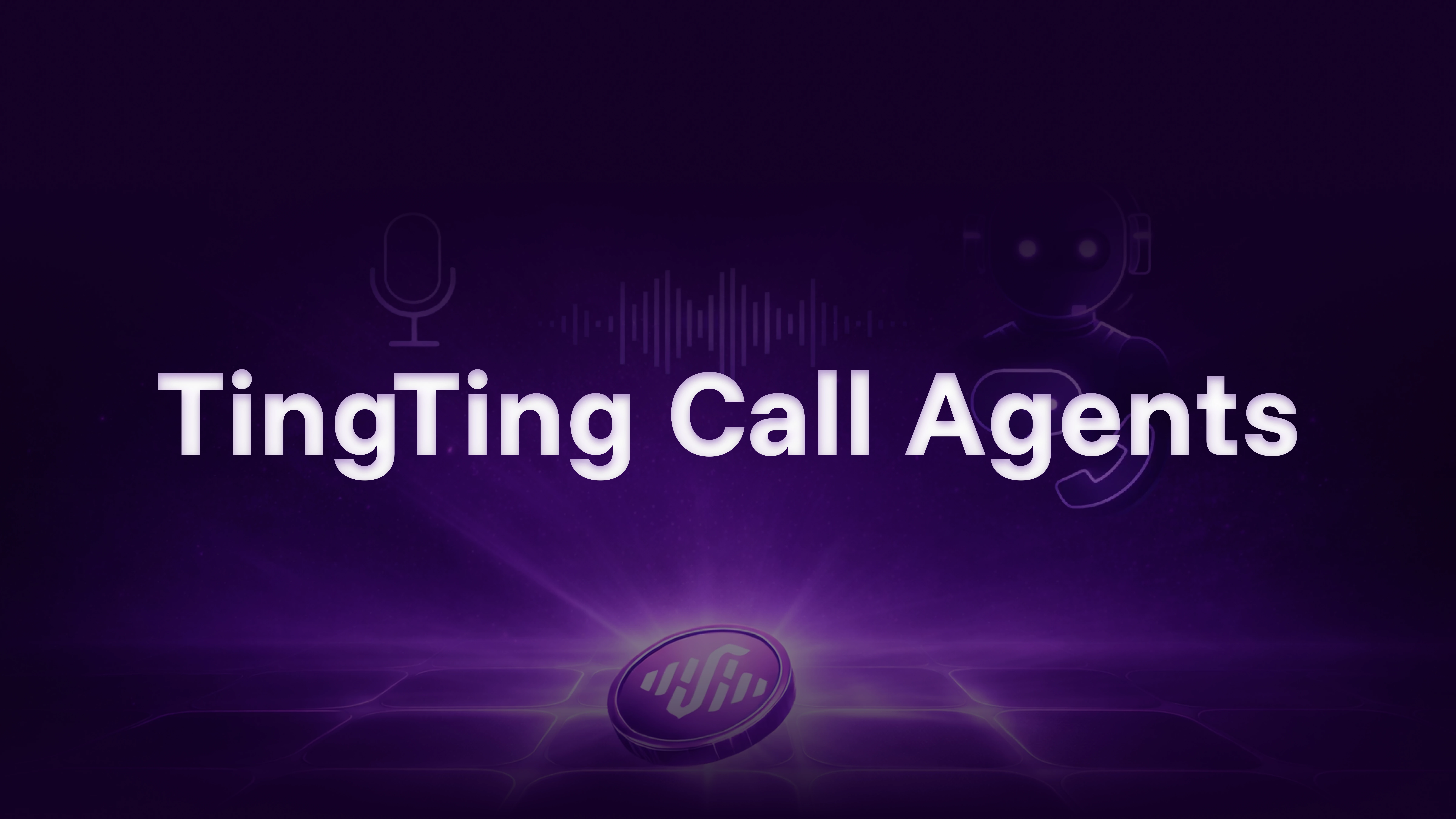 TingTing Call Agents: Conversations Instead of Menus